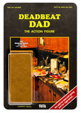 Deadbeat Dad by Death By Toys