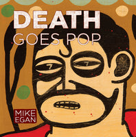 Death Goes Pop by Mike Egan